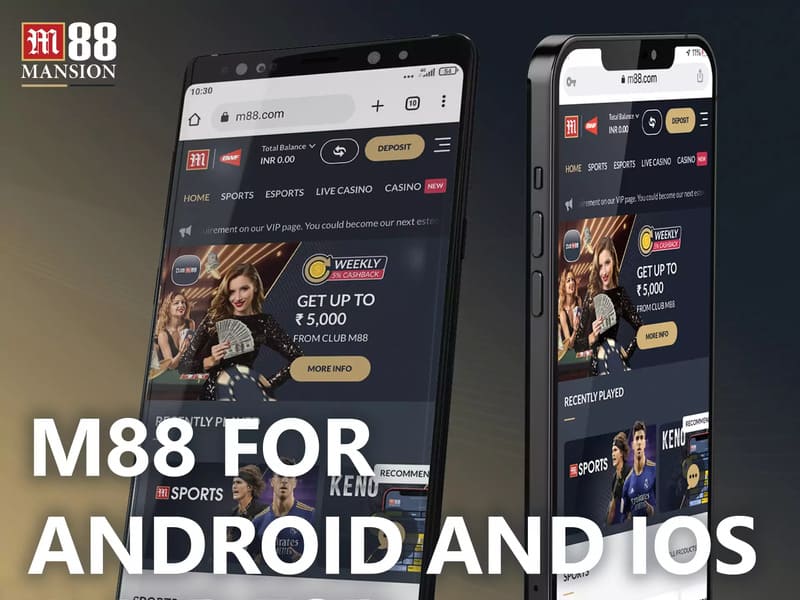 Cách tải app M88 cho Android và iOS với các bản cập nhật mới nhất